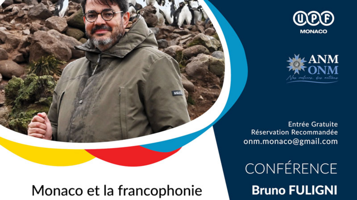 Conférence Bruno FULIGNI - "Monaco et la francophonie au pays des manchots : Terres Australes et Antarctiques Françaises"