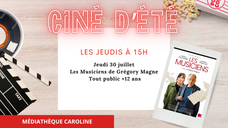 Ciné d'été - "Les Musiciens" de Grégory Magne (2025)