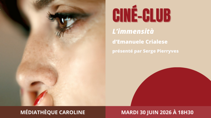 Ciné-club - "L'immensità" d'Emanuele Crialese (2022) animé par Serge Pierryves