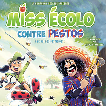 Teatro - "Miss écolo contre les pestos"