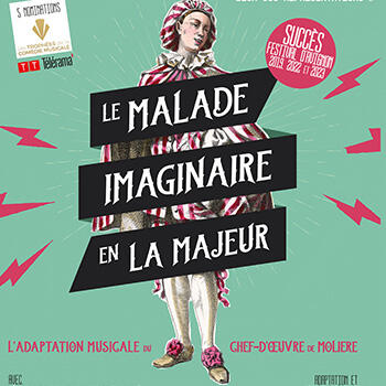 Théâtre - "Le malade imaginaire en LA majeur"