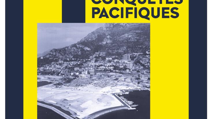Conquiste pacifiche, le Estensioni in Mare a Monaco