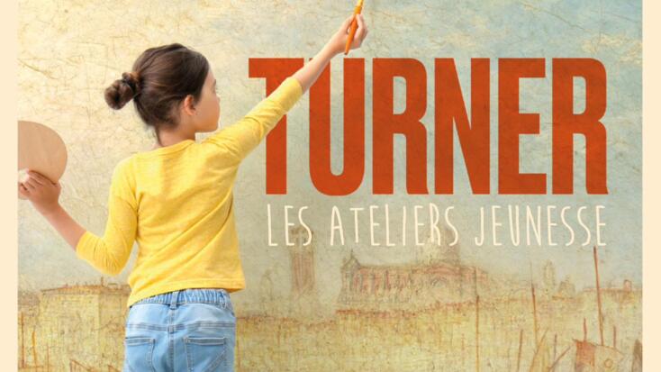 Ateliers Jeunesse - "Turner, le sublime héritage"