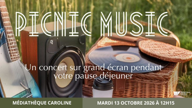 Picnic Music - Un concert sur grand écran pour accompagner votre pause déjeuner