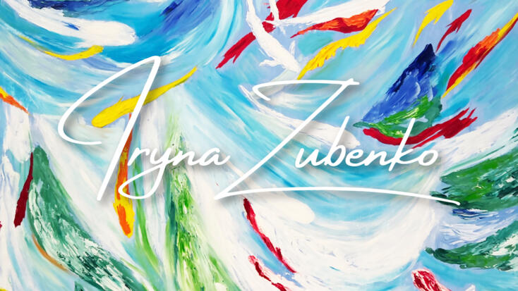 Exposition - "Iryna Zubenko - The energy of life"