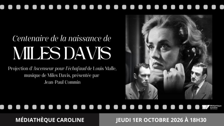 Centenaire de la naissance de Miles Davis - Projection d'"Ascenseur pour l'échafaud" de Louis Malle (1958), musique de Miles Davis, présentée par Jean-Paul Commin
